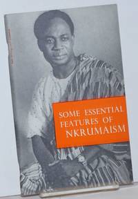 Some essential features of Nkrumaism by Editors of Spark (Accra) - 1964