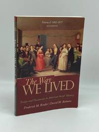 The Way We Lived Essays and Documents in American Social History, Volume  I: 1492-1877