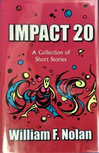 IMPACT 20 : A Collection of Short Stories (Signed & Numbered Ltd. Edition)