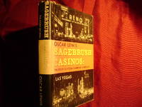 Sagebrush Casinos. The Story of Legal Gambling in Nevada. by Lewis, Oscar - 1953.