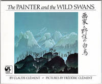 The Painter and the Wild Swans by Claude Clement
- Paperback
- 1990-09-04
- from Lake Country Books and More (SKU: F3171128014)