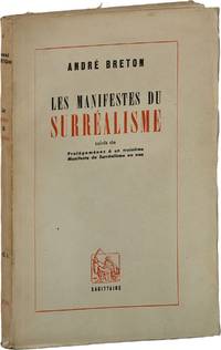 Les Manifestes du Surrréalisme, suivis de Prolègomènes à un Troisième Manifeste du Surréalisme Ou Non