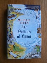 The Outlaws of Ennor by Michael Jecks - Signed First Edition - 2003 - from Scene of the Crime Books, IOBA (SKU: 17544)