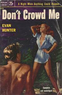 Don&#039;t Crowd Me by Hunter, Evan - 1953