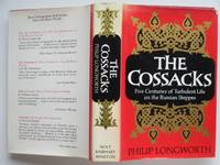 image of The Cossacks: five centuries of turbulent life on the Russian steppes