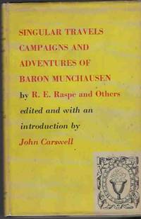 Singular Travels Campaigns and Adventures of Baron Munchausen.
