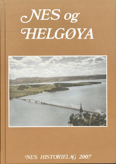 Nes og Helgøya. Lokalhistorisk skrift 2007.