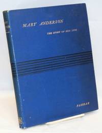 image of Mary Anderson: the story of her life and professional career