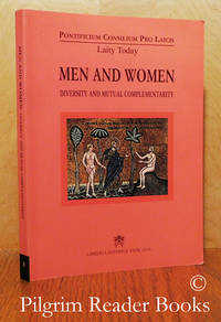 Men and Women: Diversity and Mutual Complementarity. Study Seminar. de Pontificium Consilium pro Laicis. (editor) - 2006