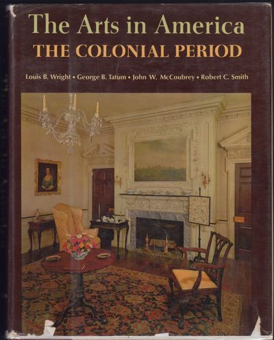 The Arts in America. The Colonial Period