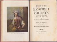 Stories of the Spanish Artists until Goya by William Stirling / Luis Maxwell & Carreno - First Edition - 1938 - from Mr Pickwick's Fine Old Books (SKU: 19909)