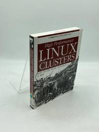 High Performance Linux Clusters With OSCAR, Rocks, Openmosix, and MPI
