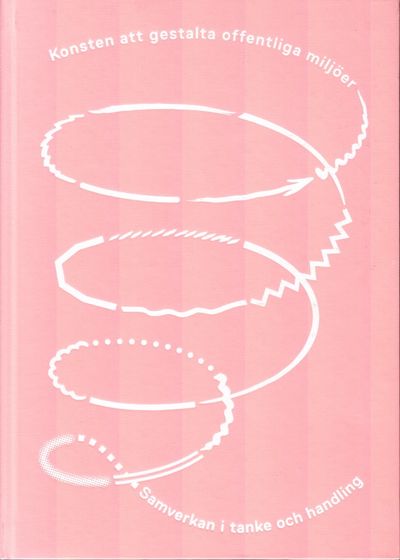 Konsten att gestalta offentliga miljöer.…