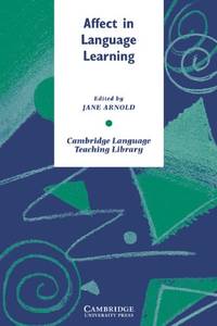 Affect in Language Learning (Cambridge Language Teaching Library)