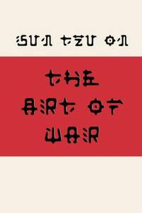 Sun Tzu on the Art of War (Fusaka Style)