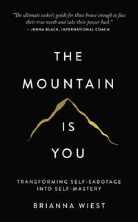 The Mountain Is You by Brianna Wiest (English, Paperback) by Brianna Wiest