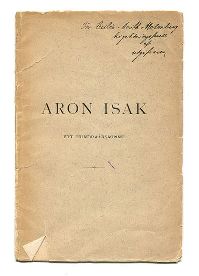 Aron Isak ett hundraårsminne. Några anteckningar…