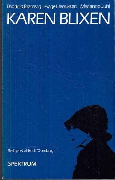 Karen Blixen. Red. af Bodil Wamberg.