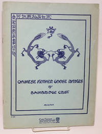 Chinese Mother Goose rhymes: music based upon Chinese themes by Crist; Bainbridge - 1917