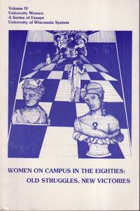 cover of Women on Campus in the Eighties : Old Struggles, New Victories
