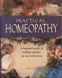 Practical Homeopathy : a Beginner's Guide to Natural Remedies for Use in the Home by Sylvia Treacher
- Paperback
- First Edition
- 2000
- from Dromanabooks (SKU: 6843)