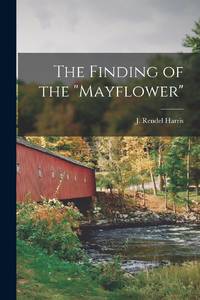 The Finding of the "Mayflower"