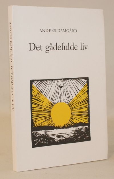 Det gådefulde liv. Prædikensamling.