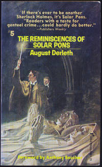 The Reminiscences of Solar Pons by August Derleth - 1975