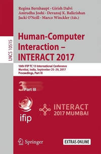 Human-Computer Interaction - INTERACT 2017: 16th IFIP TC 13 International Conference, Mumbai,...