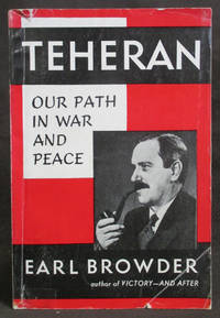 Teheran : Our Path in War and Peace