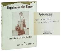 Hopping on the Border (The life story of a bellboy) [Inscribed and Signed with original business card laid in]