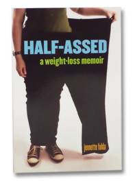 Half-Assed: A Weight-Loss Memoir