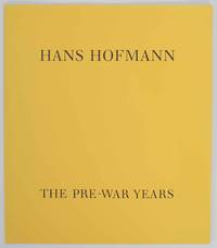 Hans Hofmann: The Pre-War Years in America