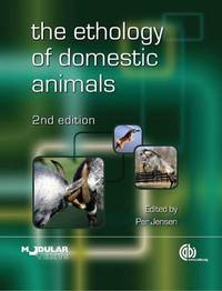 The Ethology of Domestic Animals: An Introductory Text (Modular Text Series)