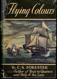 Captain Horatio Hornblower III: Flying Colours by C.S. Forester - 1939-01-01