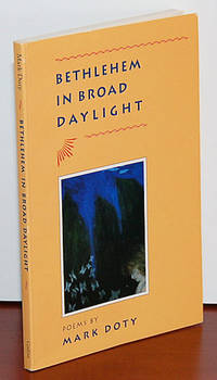 BETHLEHEM IN BROAD DAYLIGHT by Doty, Mark - 1991