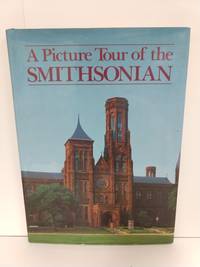 A Picture Tour of the Smithsonian by Michelin Travel Publications - 1988