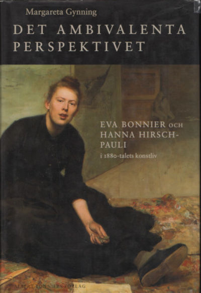 DET AMBIVALENTA PERSPEKTIVET. Eva Bonnier och…