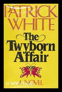 The Twyborn Affair / Patrick White
