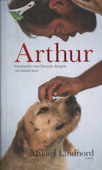 ARTHUR. Gatuhunden som lämnade djungeln och…