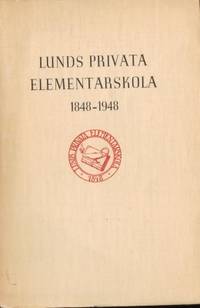 Lunds privata elementarskola 1848-1948.