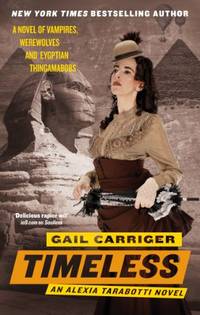 Timeless: Book 5 of The Parasol Protectorate
