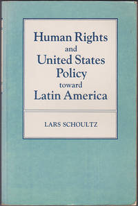 Human Rights and United States Policy toward Latin America