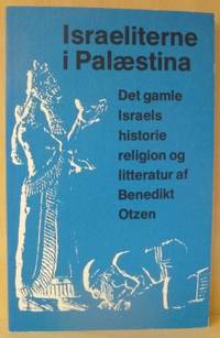 Israeliterne i Palæstina Det gamle Israels…