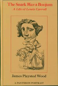 cover of The Snark Was a Boojum; A Life of Lewis Carroll