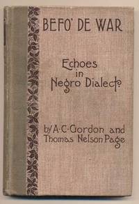 Befo' De War: Echoes in Negro Dialect
