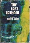 THE LAST FATHOM A Novel