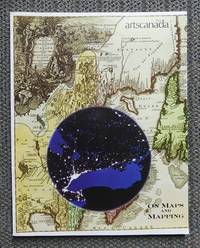 ON MAPS AND MAPPING.  ARTSCANADA  SPRING 1974,  ISSUE NUMBER 188/189. by Brodzky, Anne Trueblood, Editor.  (John Warkentin, Peter Perrin, Robert Arn, John Noel Chandler, Roald Nasgaard, Joe Bodolai, Dan Tooker.) - 1974