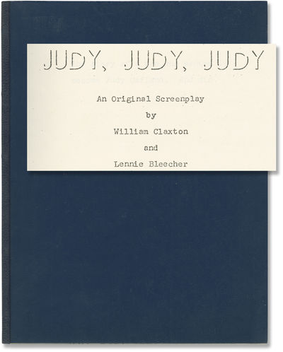 Judy, Judy, Judy (Original screenplay for an unproduced film)