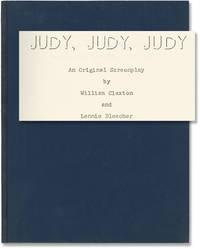 Judy, Judy, Judy (Original screenplay for an unproduced film)